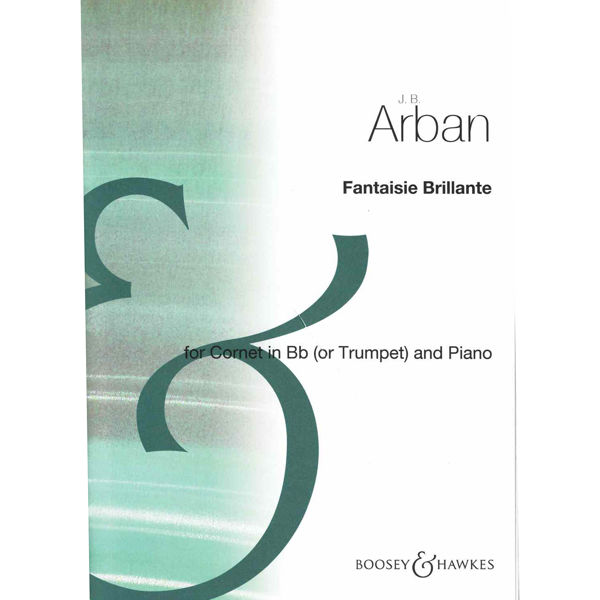 Fantaisie Brillante, Arban. For Cornet in Bb and Piano
