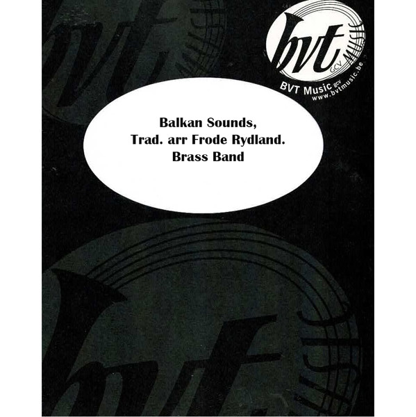 Balkan Sounds, Trad. arr Frode Rydland. Brass Band