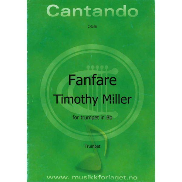 Fanfare - Timothy Miller for Trumpet in Bb