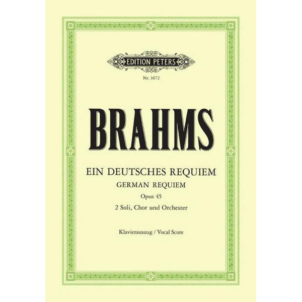 Brahms - Ein Deutsches Requiem - Op. 45. Vocal Score