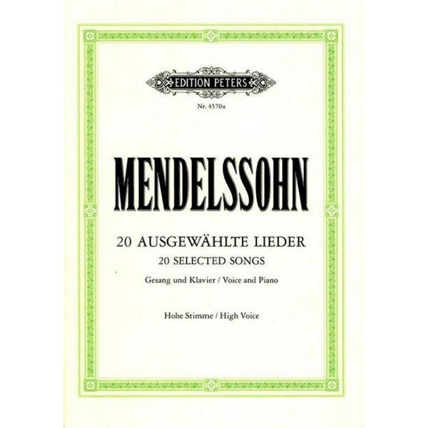 Mendelssohn - 20 Selected Songs - High Voice and Piano