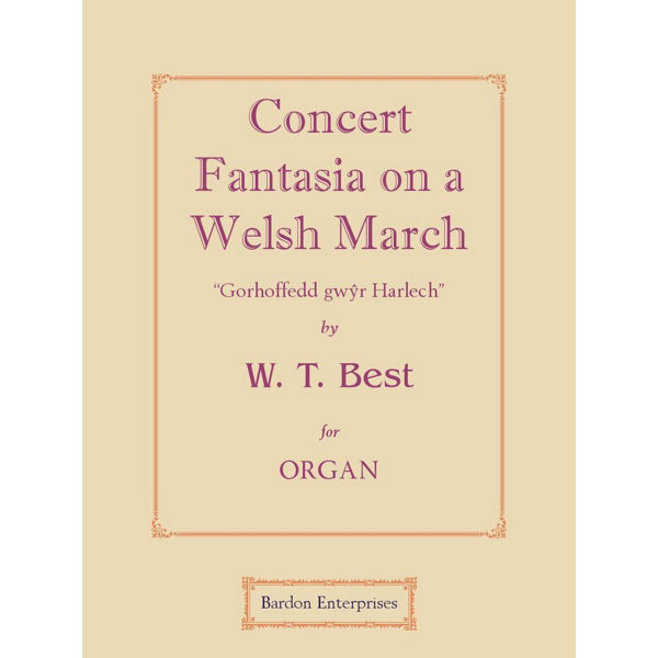 Concert Fantasia on a Welsh March, W. T. Best - Orgel
