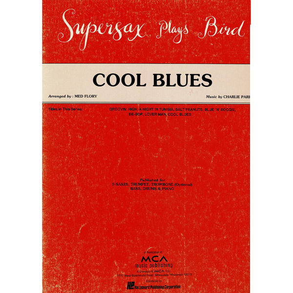 Cool Blues, Charlie Parker arr Med Flory. Jazz Ensemble