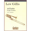 20 Etudes for Bass Trombone with F Attachment, Lew Gillis