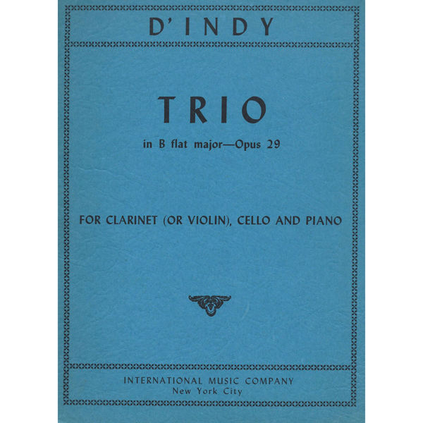 Trio in Bb major Op.29, d'Indy - Violin(clarinet)/Cello/Piano