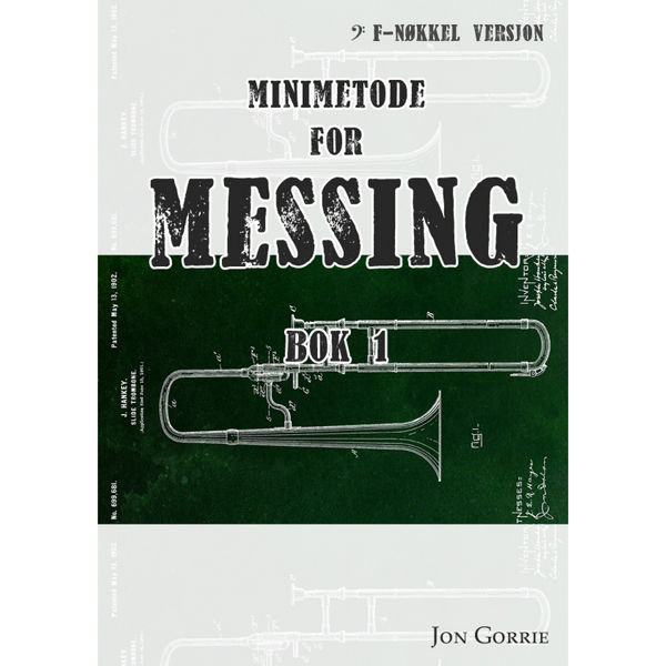 Minimetode for Messing F-nøkkel Bok 1, Jon Gorrie
