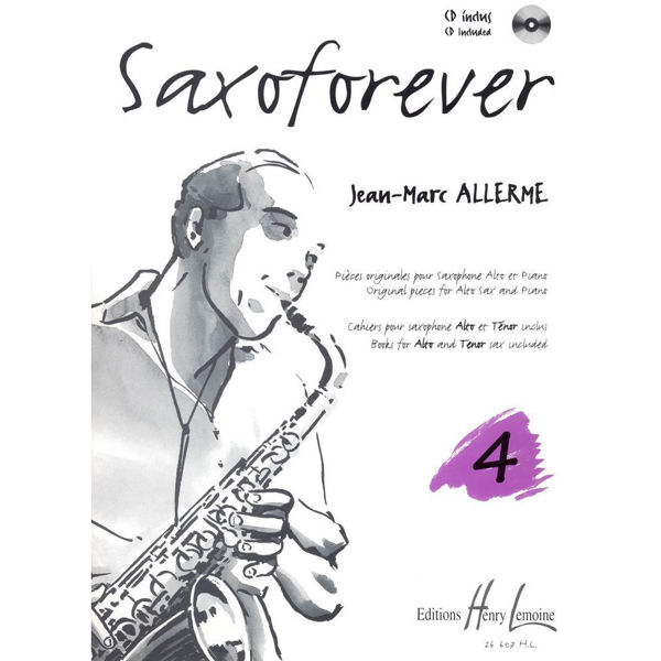 Saxoforever 4, Jean-Marc Allerme, Alto or Tenor  Saxophone and Piano + CD