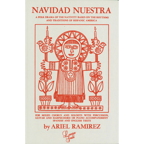 Navidad Nuestra, Ariel Ramirez SATB/Guitar/Bongoes