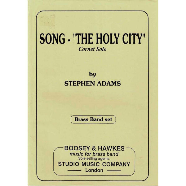The Holy City, Stephen Adams. Cornet Soloist and Brass Band