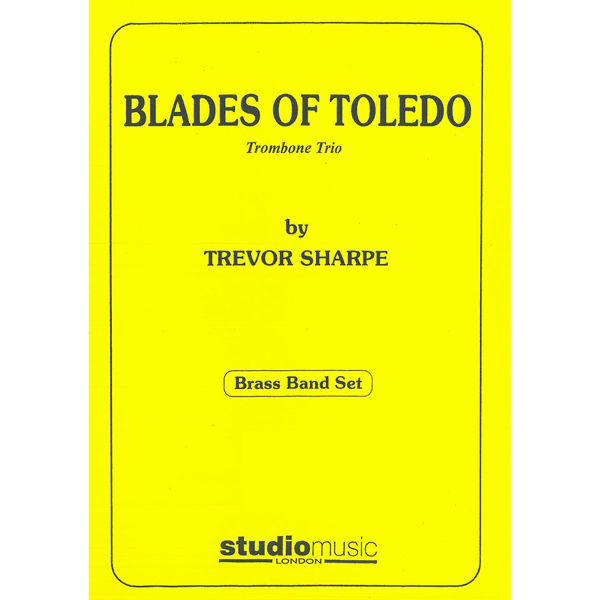 Blades Of Toledo (Trevor Sharpe) - Brass Band - Trombone trio