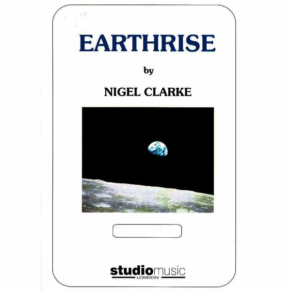 Earthrise (Nigel Clarke), Brass Band Score - Brass Band Partitur