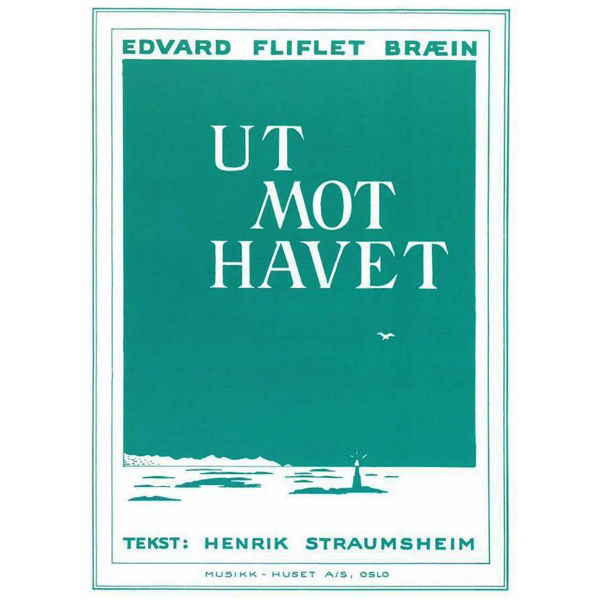 Ut Mot Havet, Edvard Fiflet Bræin - Vokal og Piano