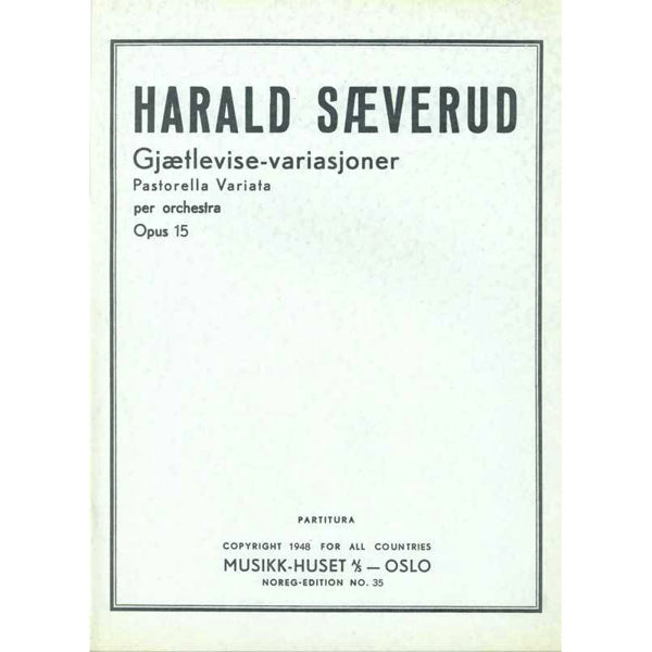 Gjætlevise-variasjoner for orkester, Partitur, Op. 15, Harald Sæverud