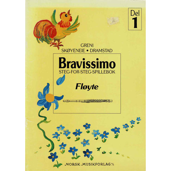 Bravissimo Fløyte Steg-for-Steg Spillebok. Svein Greni/ Stein Skøyeneie/ Leif Dramstad