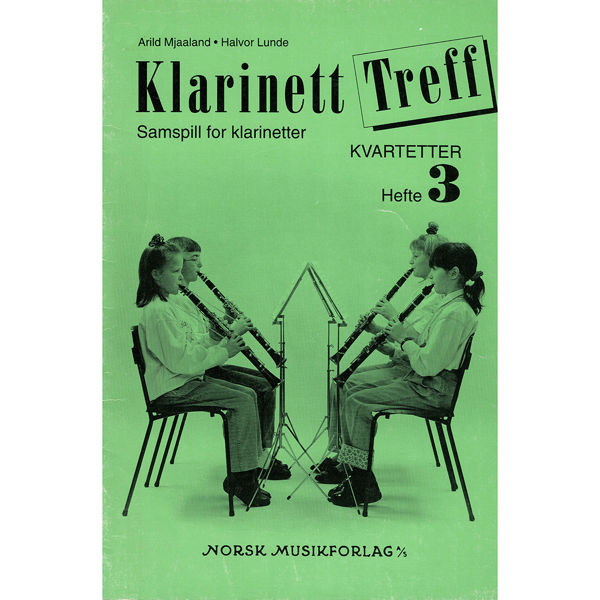 Klarinett Treff 3, Arild Mjaaland/Halvor Lunde. Klarinettkvartett