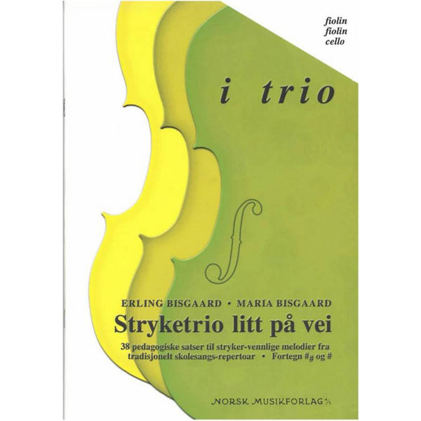 I Trio (2 Fioliner, Cello), Stryketrio litt på vei Maria Bisgaar. Partitur