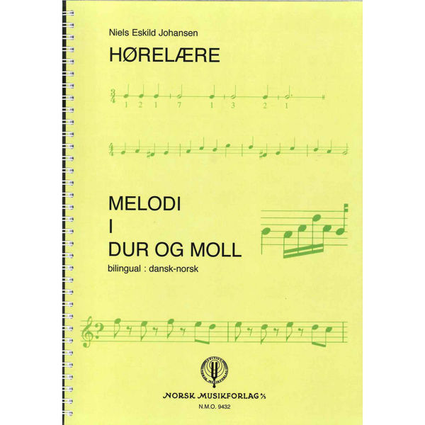 Hørelære - Melodi i Dur og Moll. Niels Eskild Johansen (dansk og norsk tekst)
