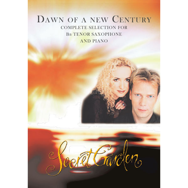 Dawn Of A New Century, Complete Selection, Secret Garden - Tenorsax/Piano