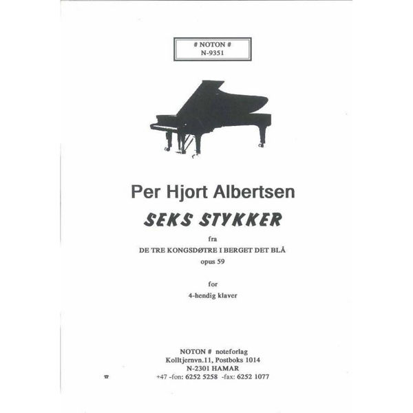 Seks Stykker fra De Tre Kongsdøtre i berget Det Blå Op 59, Per Hjort Albertsen. Piano 4-hendig