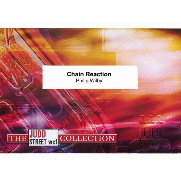 Chain Reaction, Philip Wilby. Brass Band
