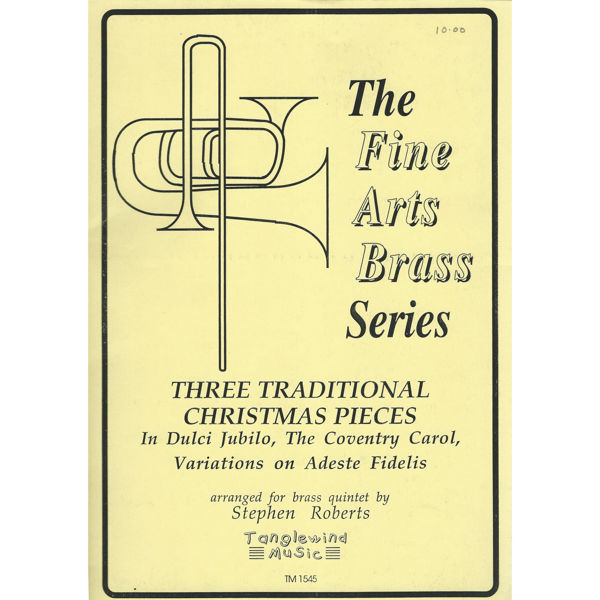 Three Traditional Christmas Pieces, Brass Quintet, arr. Stephen Roberts