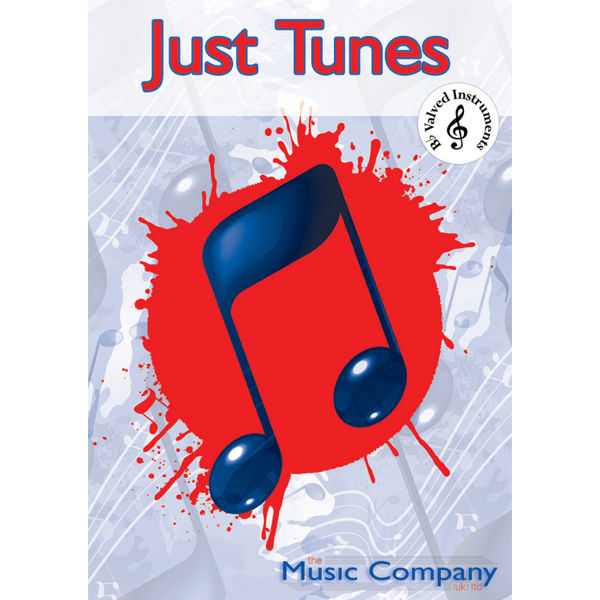 Just Tunes - Solo Book - Bb Valved Instruments and Piano. Martin Thomson