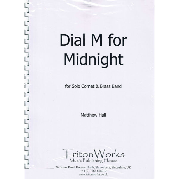 Dial M for Midnight, Matthew Hall. Brass Band and Cornet Soloist