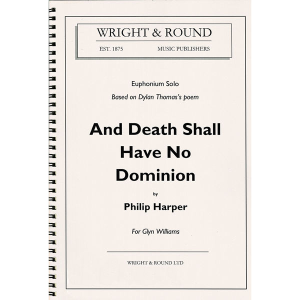 And Death Shall Have No Dominion, Euphonium Solo. Philip Harper. Brass Band