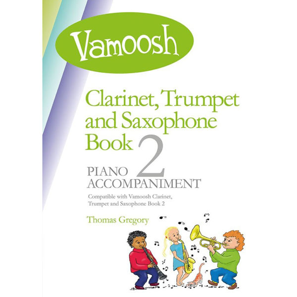 Vamoosh 2 Piano Accompaniments, Clarinet, Trumpet and Sax Book