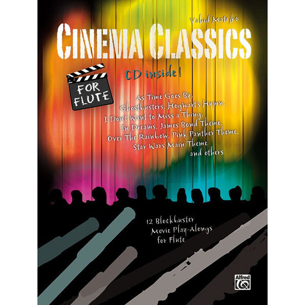 Cinema Classics, Flute, 12 Blockbusters Movie Play-Alongs