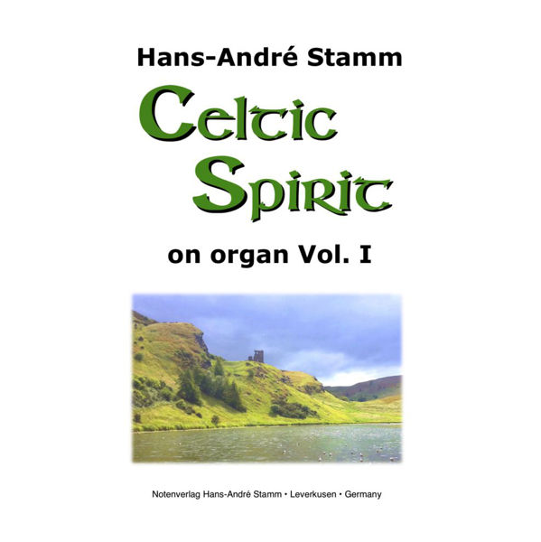 Celtic Spirit on Organ Vol. 1, Hans-André Stamm