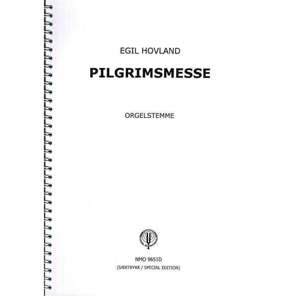 Pilgrimsmesse, Egil Hovland/Britt G. Hallqvist/Eyvind Skeie. Orgelstemme