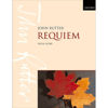 Requiem, John Rutter.SATB, Soprano Soloist, Orchestra/ensemble (with Organ) Vocal Score