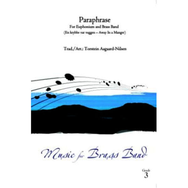 Parafrase for Euphonium BB3 (Away in a manger) - Torstein Aagaard-Nilsen