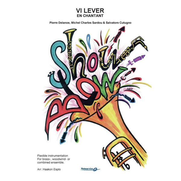 Vi lever - En Chantant, Delance, Sardou/Cutugno arr. Haakon Esplo, Showblow Flex 5