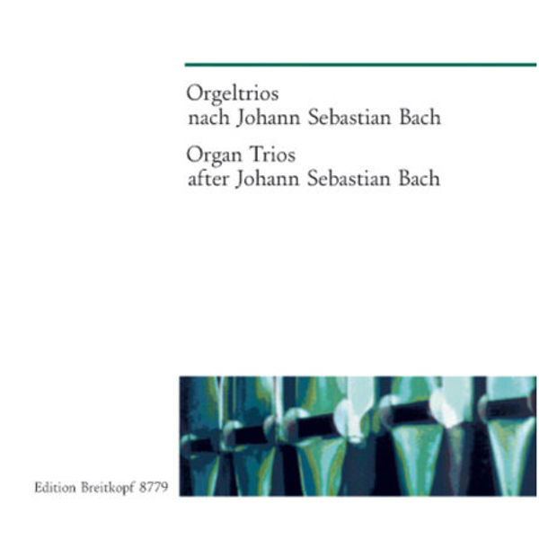 Organ Trios after Johann Sebastian Bach - Organ