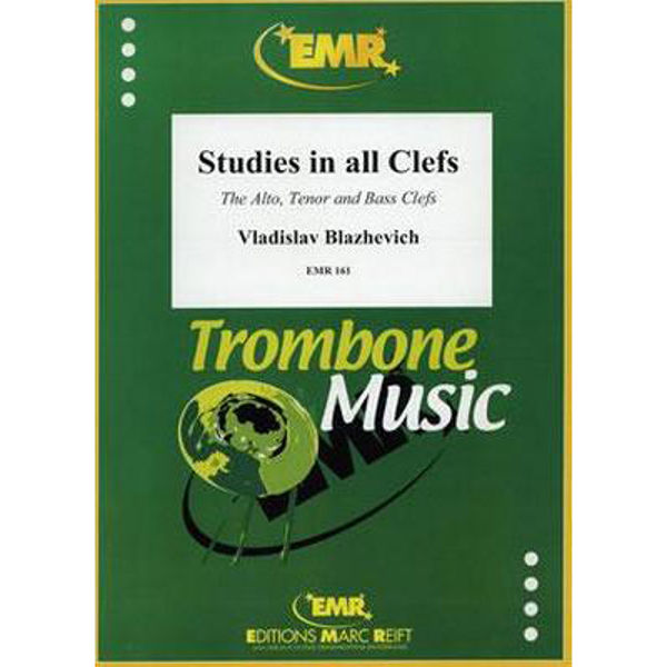 Studies in all Clefs, Vladislav Blazhevich. Trombone (Alto, Tenor and Bass Clefs)