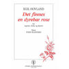 Det Finnes En Dyrebar Rose, Egil Hovland. Sopran, Fiolin og Piano. Partitur og Fiolin