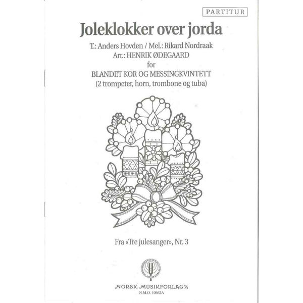 Joleklokker Over Jorda, Henrik Ødegaard. SATB og Messingkvintett. Partitur
