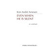 Even when He is silent, Kim André Arnesen, Wind band. Score