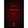 Liberty Call, for Solo Trumpet. Marcus Paus