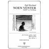 Noen Venter Op. 126 Nr. 1, Egil Hovland. SATB, Piano, Orgel, Fløyte og Bass. Korpartitur