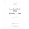 Sinfonia D-Dur, Johan Daniel D Berlin arr. Bjarne Volle. Zink (cornetto, Strykere og Basso Coninuo. Score 