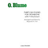36 Studies for Trombone with F Attachment- Oscar Blume arr Reginald Fink