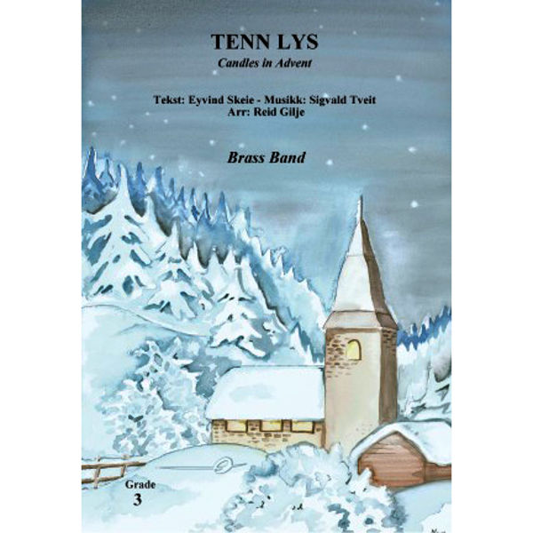 Tenn Lys BB3, Eivind Skeie & Sigvald Tveit arr. Reid Gilje. Brass Band