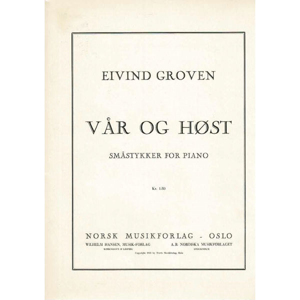 Vår Og Høst, Eivind Groven. Piano