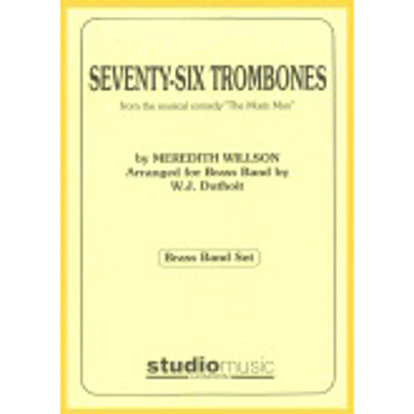 Seventy-Six Trombones (Meredith Willson/W J Duthoit) - Brass Band