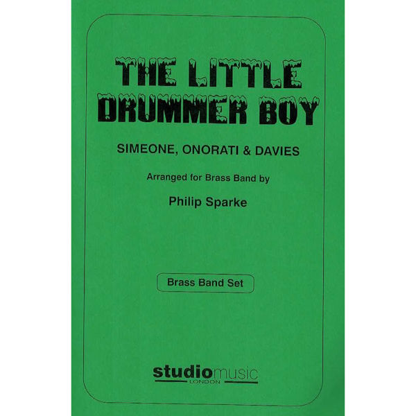 Little Drummer Boy, Simeone/Onorati/Davies arr. Philip Sparke. Brass Band