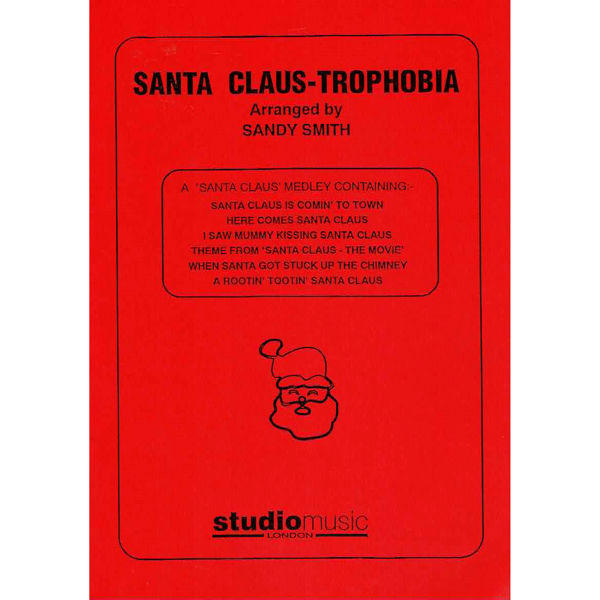 Santa Claus-Trophobia (Arr. Sandy Smith) - Brass Band