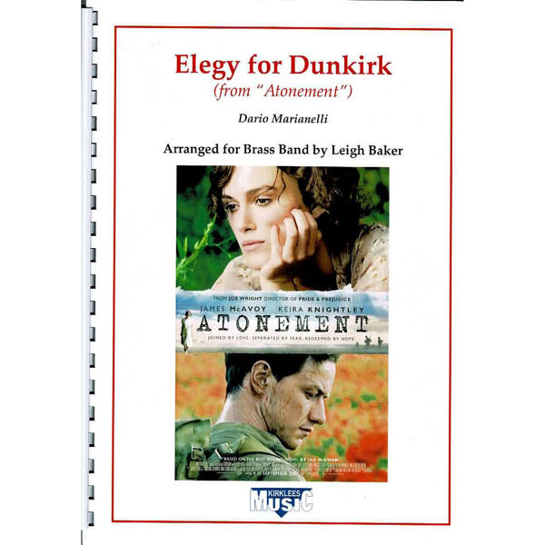 Elegy for Dunkirk (from Atonement) Dario Marianelli arr. Leigh Baker. Brass Band